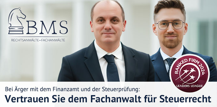Bei Ärger mit dem Finanzamt und der Steuerprüfung: Vertrauen Sie dem Fachanwalt für Steuerrecht | Baumann Mayer Seidel Rechtsanwälte Partnerschaft mbB